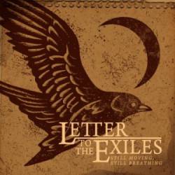 Letter To The Exiles : Still Moving, Still Breathing